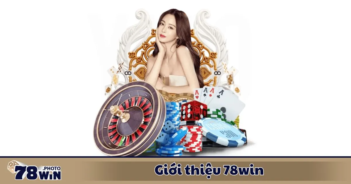78WIN Là Ai? Khám Phá Nhà Cái Hàng Đầu Thị Trường