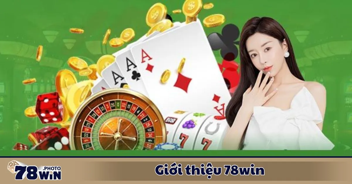 Giới Thiệu 78WIN – Giấy phép hoạt động & mức độ uy tín trên thị trường