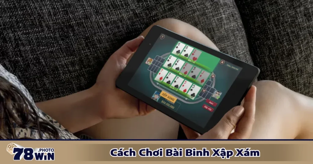 Cách chơi bài binh xập xám